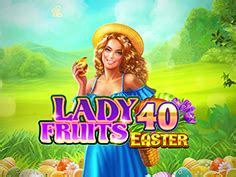 Lady Fruits 40 Easter Blaze
