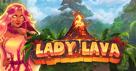 Lady Lava Bet365