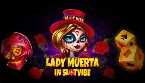 Lady Muerta In Slotvibe Review 2024