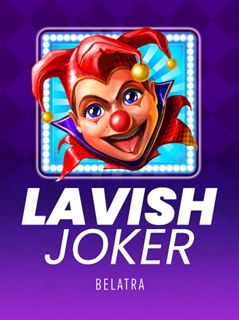 Lavish Joker Betsul