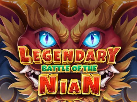 Legendary Battle Of The Nian Blaze