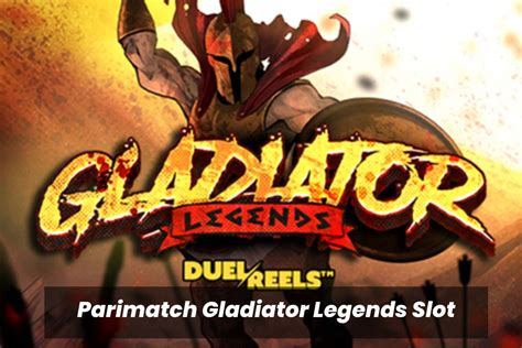 Legendary Gladiator Parimatch