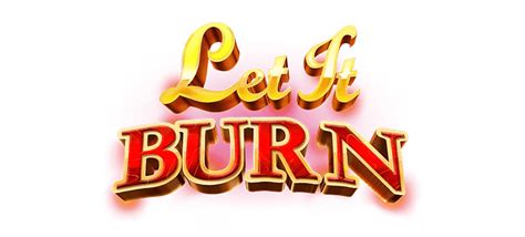 Let It Burn Slot - Play Online