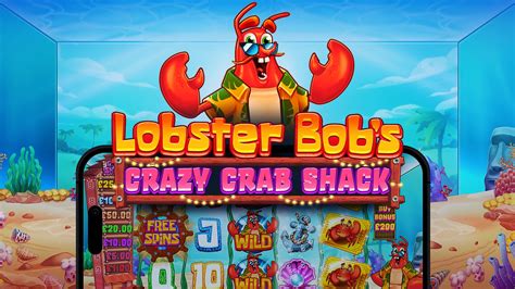 Lobster Bob S Crazy Crab Shack Slot - Play Online