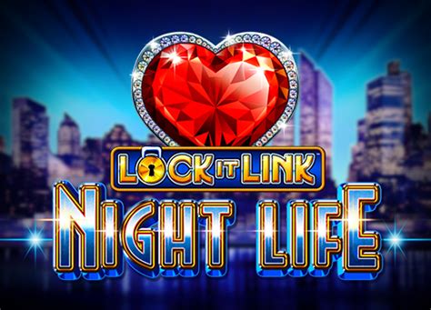 Lock It Link Night Life Bet365