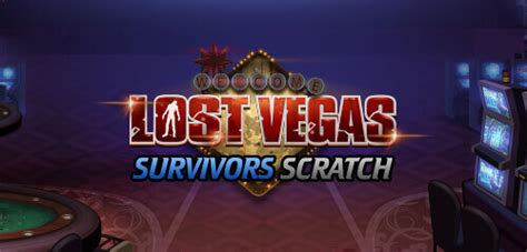 Lost Vegas Survivors Scratch Netbet