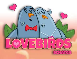 Lovebirds Scratch Bet365