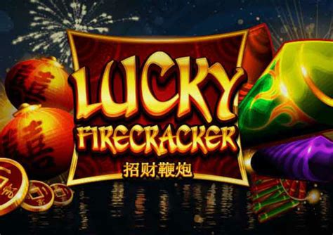 Lucky Firecracker Review 2024