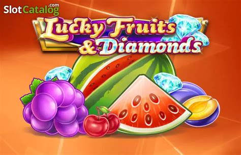 Lucky Fruits And Diamonds Slot - Play Online