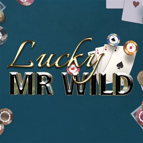 Lucky Mr Wild Brabet