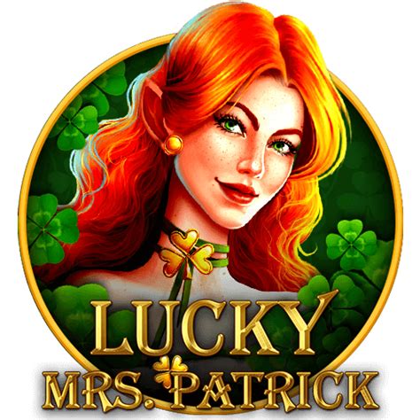 Lucky Mrs Patrick Bwin