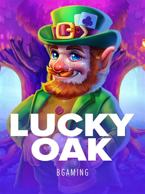 Lucky Oak Brabet