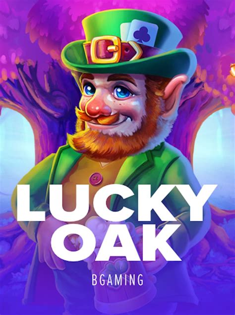 Lucky Oak Review 2024