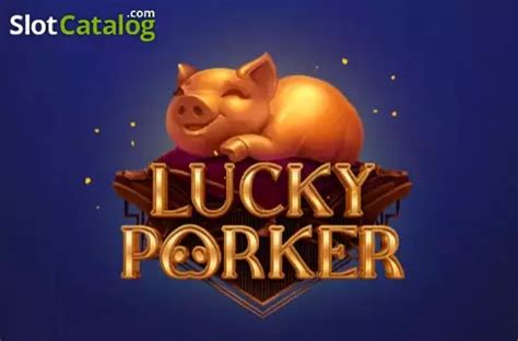 Lucky Porker Slot Gratis