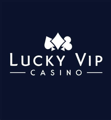 Lucky Vip Casino Bonus