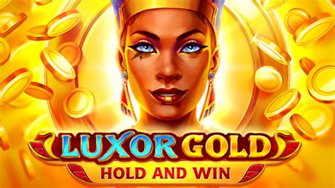 Luxor Gold Hold And Win Bet365