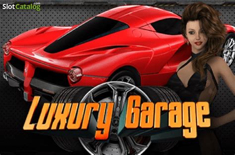 Luxury Garage Slot Gratis