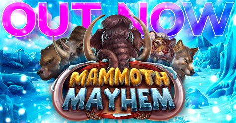 Mammoth Mayhem Betway