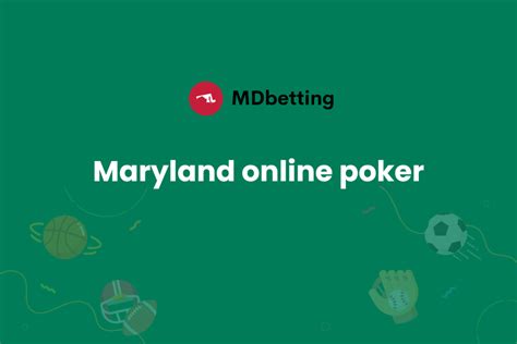 Maryland Poker Online