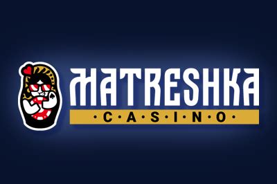 Matreshka Casino Nicaragua