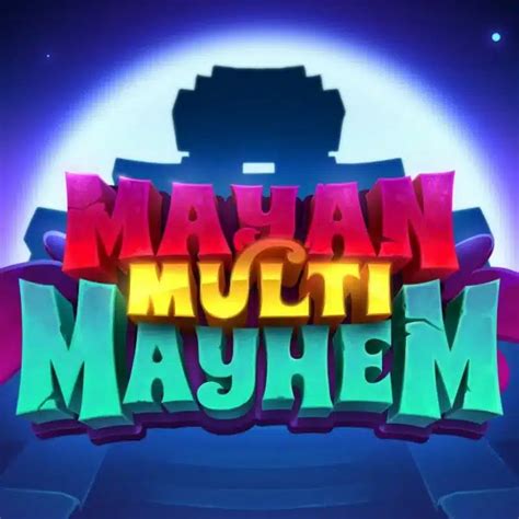 Mayan Multi Mayhem Blaze