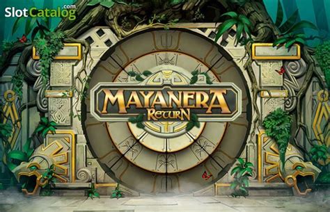 Mayanera Return Slot Gratis