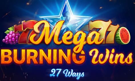 Mega Burning Wins 27 Ways Betano