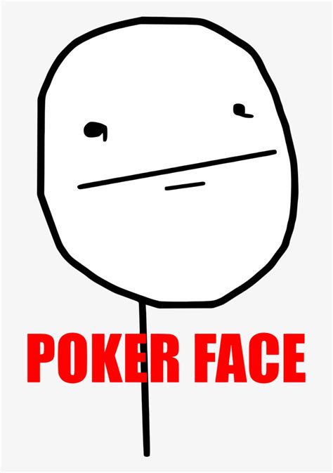 Meme Poker Face Png