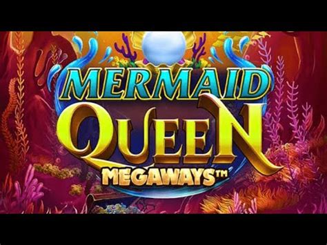 Mermaid Queen Megaways Bwin