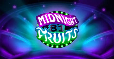 Midnight Fruits 81 Betsul