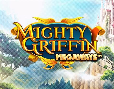 Mighty Griffin Megaways Brabet