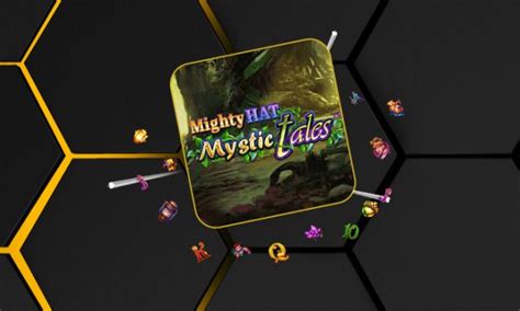 Mighty Hat Mystic Tales Bwin