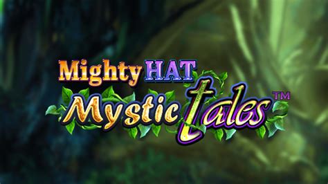 Mighty Hat Mystic Tales Leovegas
