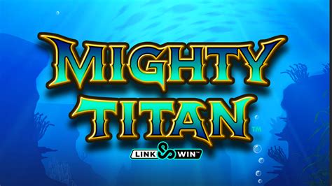 Mighty Titan Link Win 888 Casino