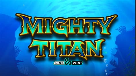 Mighty Titan Link Win Bet365