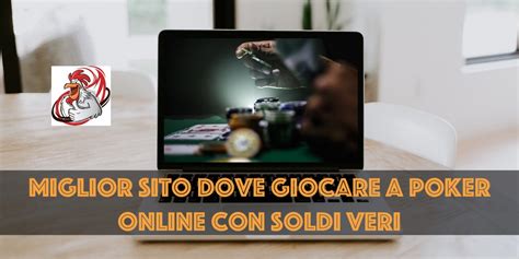 Miglior Sito Poker Online Soldi Veri