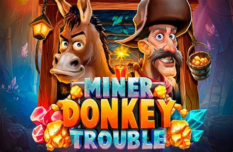 Miner Donkey Trouble Review 2024