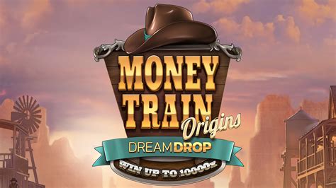 Money Train Origins Dream Drop Betsson