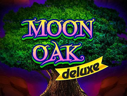 Moon Oak Deluxe Brabet