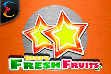 More Fresh Fruits Blaze