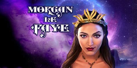 Morgan Le Faye Slot Gratis