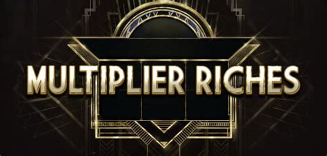 Multiplier Riches Bwin