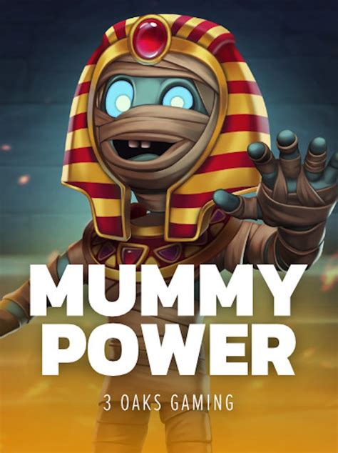 Mummy Power Betsul