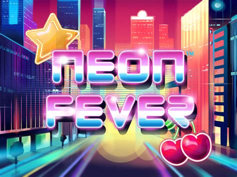 Neon Fever Bet365