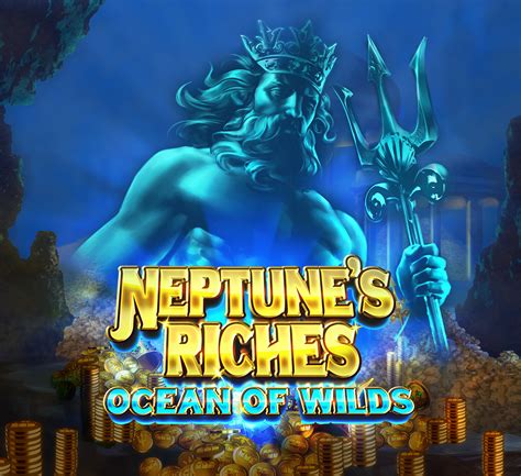 Neptune S Riches Ocean Of Wilds 1xbet