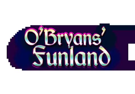 O Bryans Funland Brabet