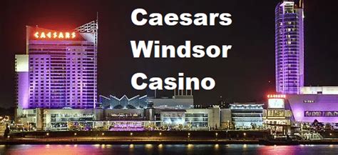 O Caesars Windsor Eventos De Cassino