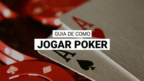 O Passo A Passo Do Jogo De Poker