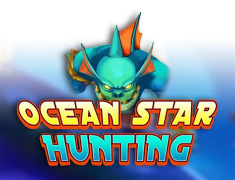 Ocean Star Hunting Bodog