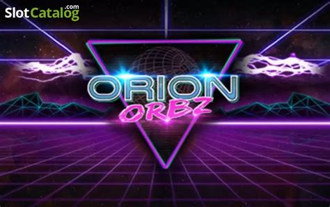 Orion Orbs Bodog